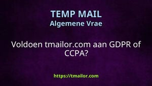 Voldoen tmailorcom aan GDPR of CCPA