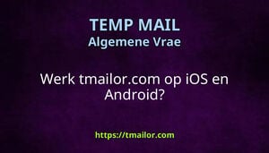Werk tmailorcom op iOS en Android