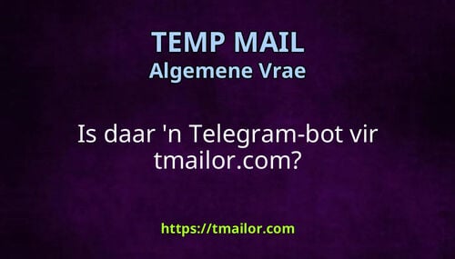 Is daar n Telegram-bot vir tmailorcom