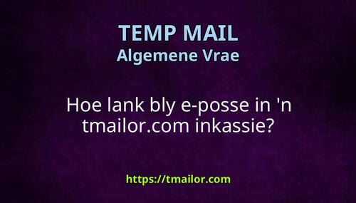 Hoe lank bly e-posse in n tmailorcom inkassie