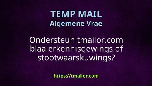 Ondersteun tmailorcom blaaierkennisgewings of stootwaarskuwings