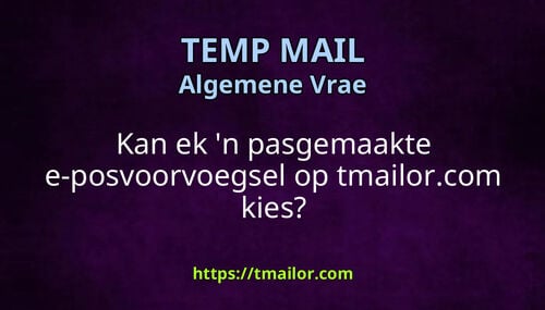Kan ek n pasgemaakte e-posvoorvoegsel op tmailorcom kies