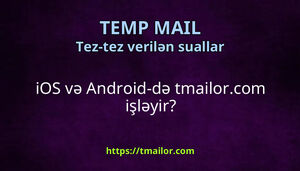 iOS və Android-də tmailorcom işləyir