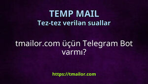 tmailorcom üçün Telegram Bot varmı