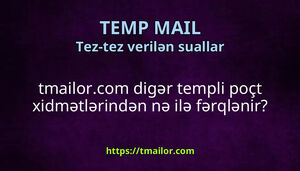 tmailorcom digər templi poçt xidmətlərindən nə ilə fərqlənir