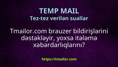 Tmailorcom brauzer bildirişlərini dəstəkləyir yoxsa itələmə xəbərdarlıqlarını