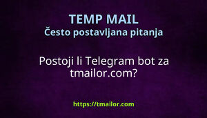 Postoji li Telegram bot za tmailorcom