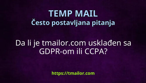 Da li je tmailorcom usklađen sa GDPR-om ili CCPA