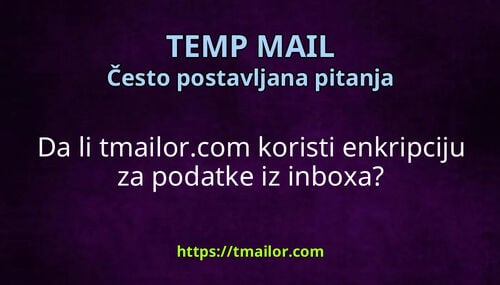 Da li tmailorcom koristi enkripciju za podatke iz inboxa