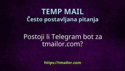 Postoji li Telegram bot za tmailorcom