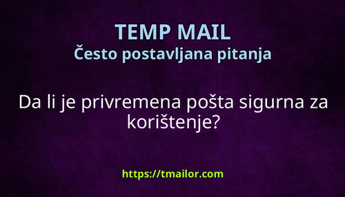 Da li je privremena pošta sigurna za korištenje