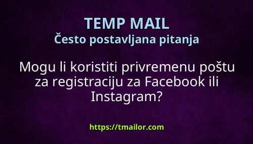 Mogu li koristiti privremenu poštu za registraciju za Facebook ili Instagram