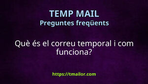 Què és el correu temporal i com funciona