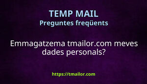 Emmagatzema tmailorcom meves dades personals