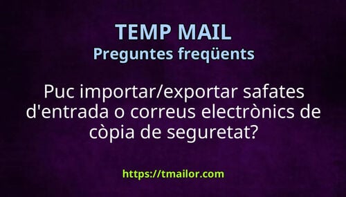 Puc importarexportar safates dentrada o correus electrònics de còpia de seguretat