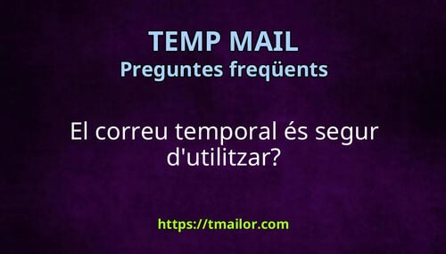 El correu temporal és segur dutilitzar