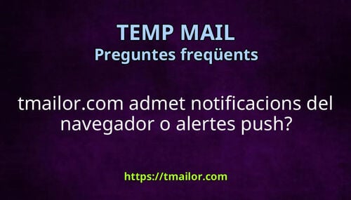 tmailorcom admet notificacions del navegador o alertes push