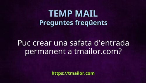 Puc crear una safata dentrada permanent a tmailorcom