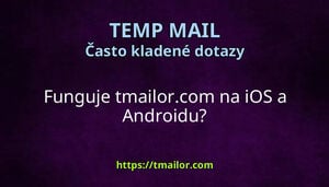 Funguje tmailorcom na iOS a Androidu