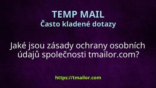 Jaké jsou zásady ochrany osobních údajů společnosti tmailorcom