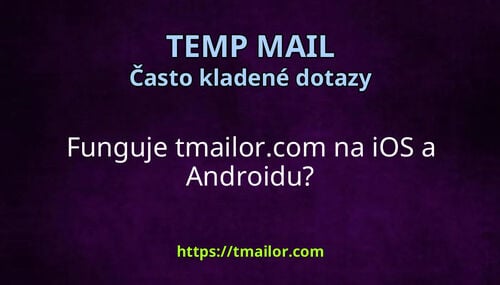 Funguje tmailorcom na iOS a Androidu