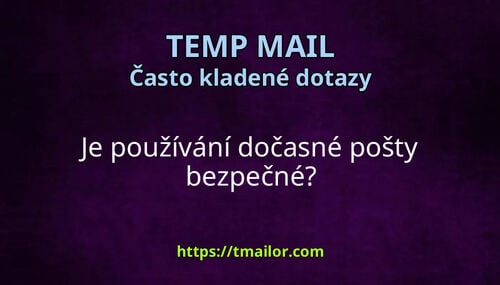 Je používání dočasné pošty bezpečné