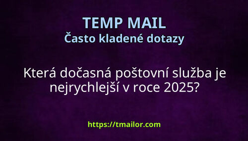 Která dočasná poštovní služba je nejrychlejší v roce 2025