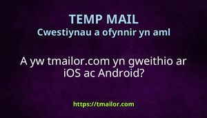 A yw tmailorcom yn gweithio ar iOS ac Android