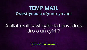 A allaf reoli sawl cyfeiriad post dros dro o un cyfrif