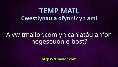 A yw tmailorcom yn caniatáu anfon negeseuon e-bost