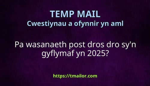 Pa wasanaeth post dros dro syn gyflymaf yn 2025