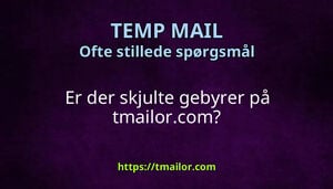 Er der skjulte gebyrer på tmailorcom