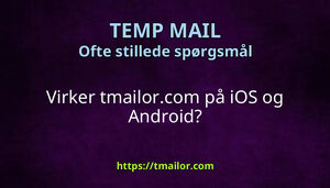 Virker tmailorcom på iOS og Android