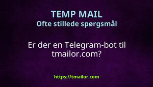 Er der en Telegram-bot til tmailorcom