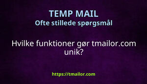 Hvilke funktioner gør tmailorcom unik