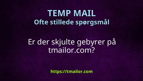 Er der skjulte gebyrer på tmailorcom