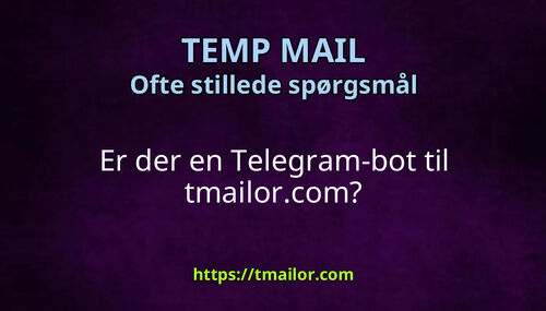 Er der en Telegram-bot til tmailorcom
