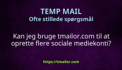 Kan jeg bruge tmailorcom til at oprette flere sociale mediekonti