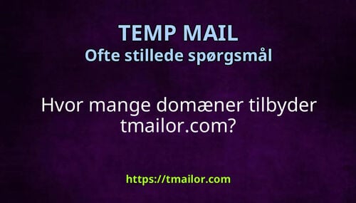 Hvor mange domæner tilbyder tmailorcom