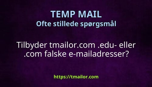 Tilbyder tmailorcom edu- eller com falske e-mailadresser