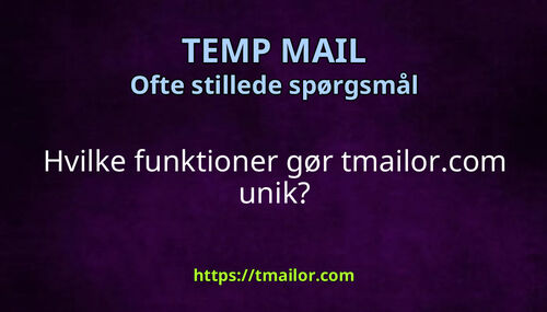 Hvilke funktioner gør tmailorcom unik