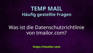 Was ist die Datenschutzrichtlinie von tmailorcom