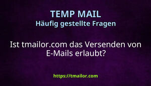 Ist tmailorcom das Versenden von E-Mails erlaubt