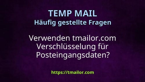 Verwenden tmailorcom Verschlüsselung für Posteingangsdaten