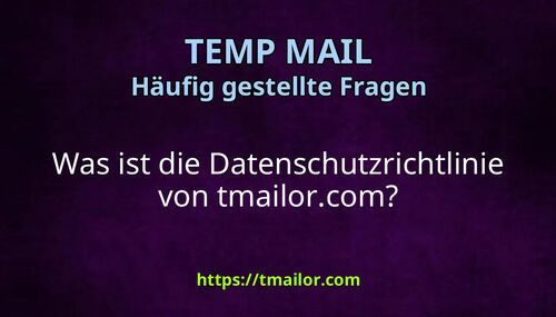 Was ist die Datenschutzrichtlinie von tmailorcom