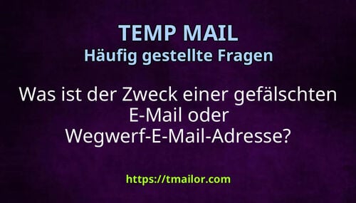 Was ist der Zweck einer gefälschten E-Mail oder Wegwerf-E-Mail-Adresse