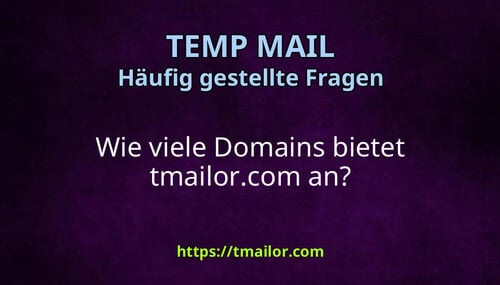 Wie viele Domains bietet tmailorcom an