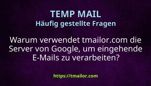 Warum verwendet tmailorcom die Server von Google um eingehende E-Mails zu verarbeiten