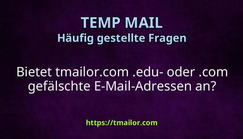 Bietet tmailorcom edu- oder com gefälschte E-Mail-Adressen an