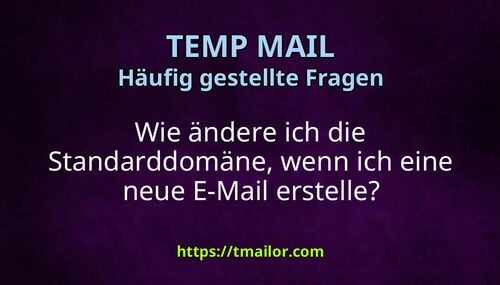 Wie ändere ich die Standarddomäne wenn ich eine neue E-Mail erstelle